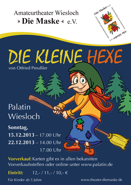 Plakat der Inszenierung der Kleinen Hexe des Amateurtheaters Wiesloch Die Maske e.V. aus dem Jahr 2013